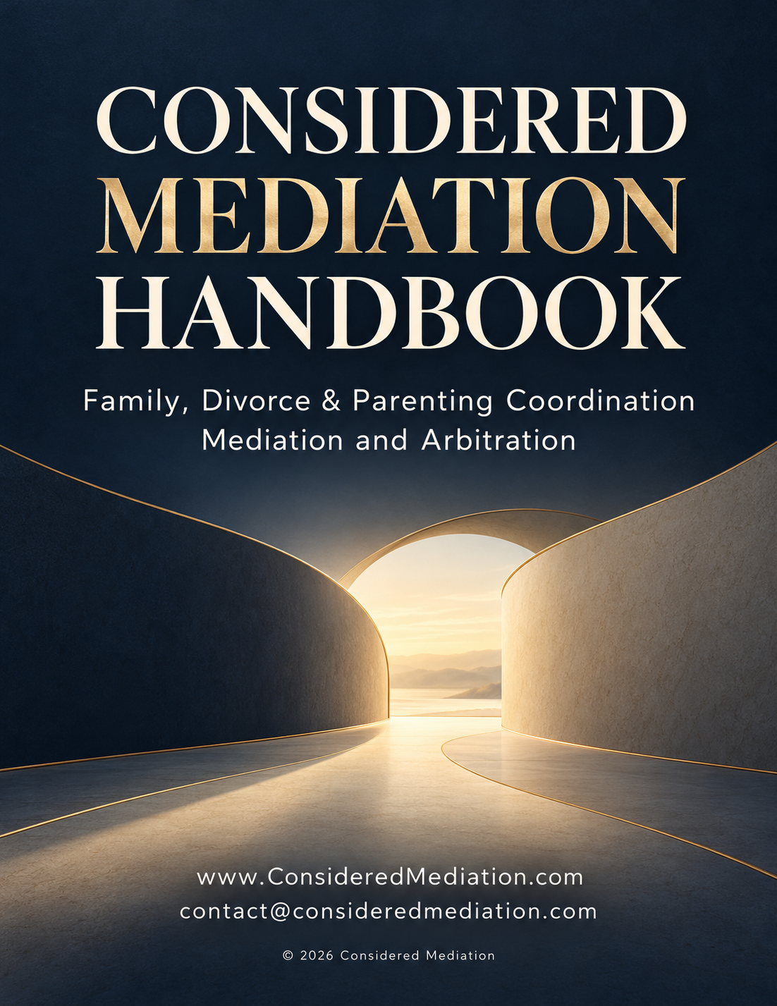 Considered Mediation Handbook: Family, Divorce and Parenting Coordination Mediation and Arbitration